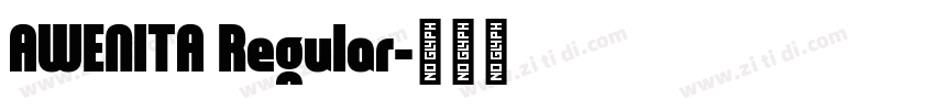 AWENITA Regular字体转换